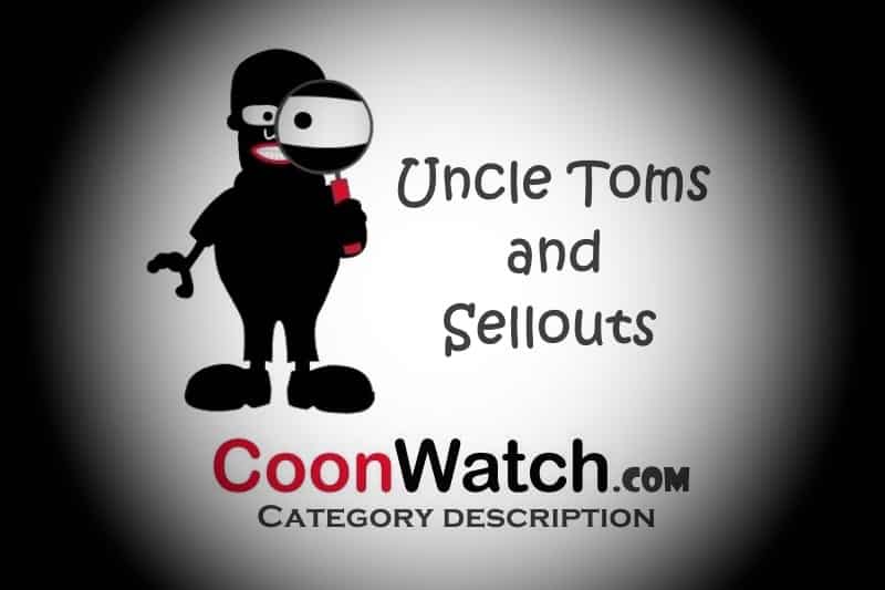 Uncle Toms and Sellouts